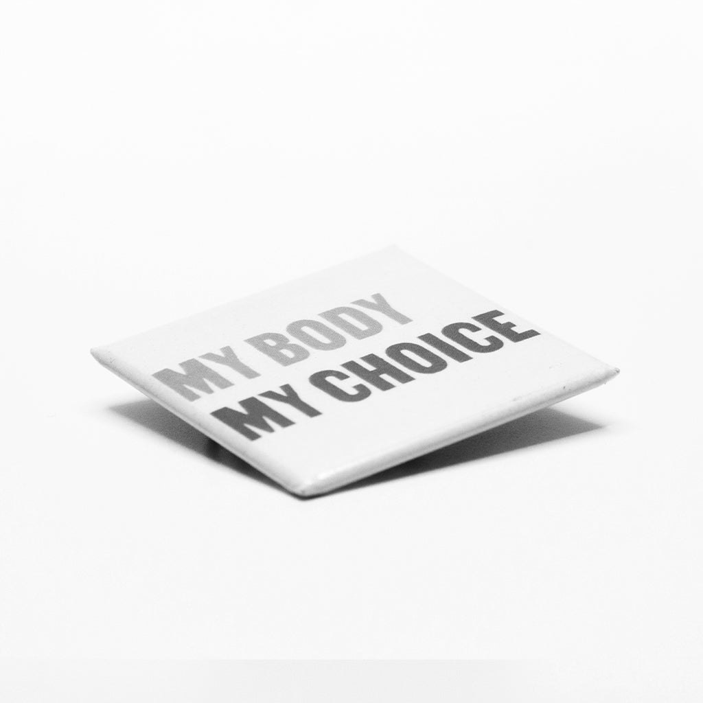 Helina Metaferia Exhibition Buttons | My Body My Choice