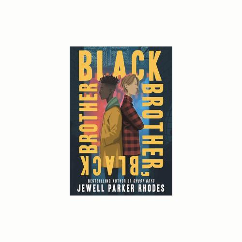 Black Brother Black Brother by Jewell Parker Rhodes