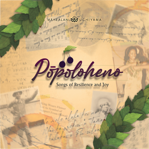 Pōpoloheno - Songs of Resilience & Joy