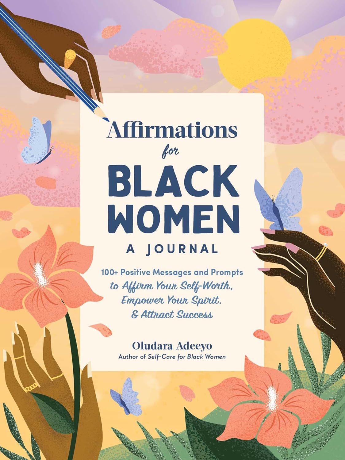 Affirmations for Black Women: A Journal: 100+ Positive Messages and Prompts