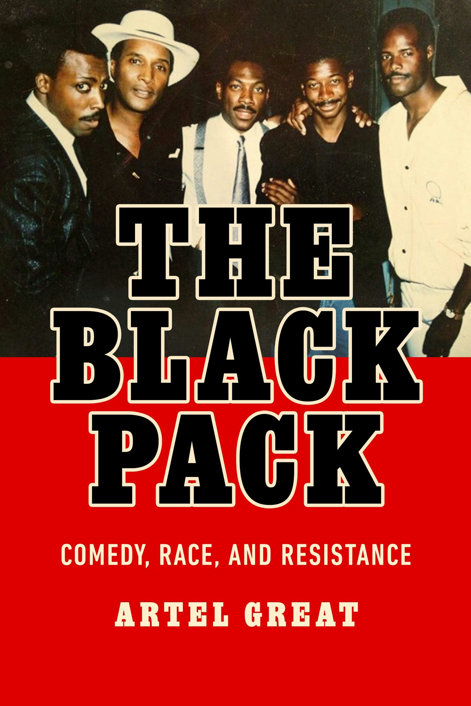 PRE-ORDER The Black Pack: Comedy, Race, and Resistance