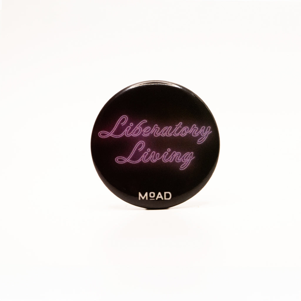 Liberatory Living Buttons