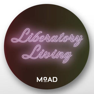 Liberatory Living Buttons