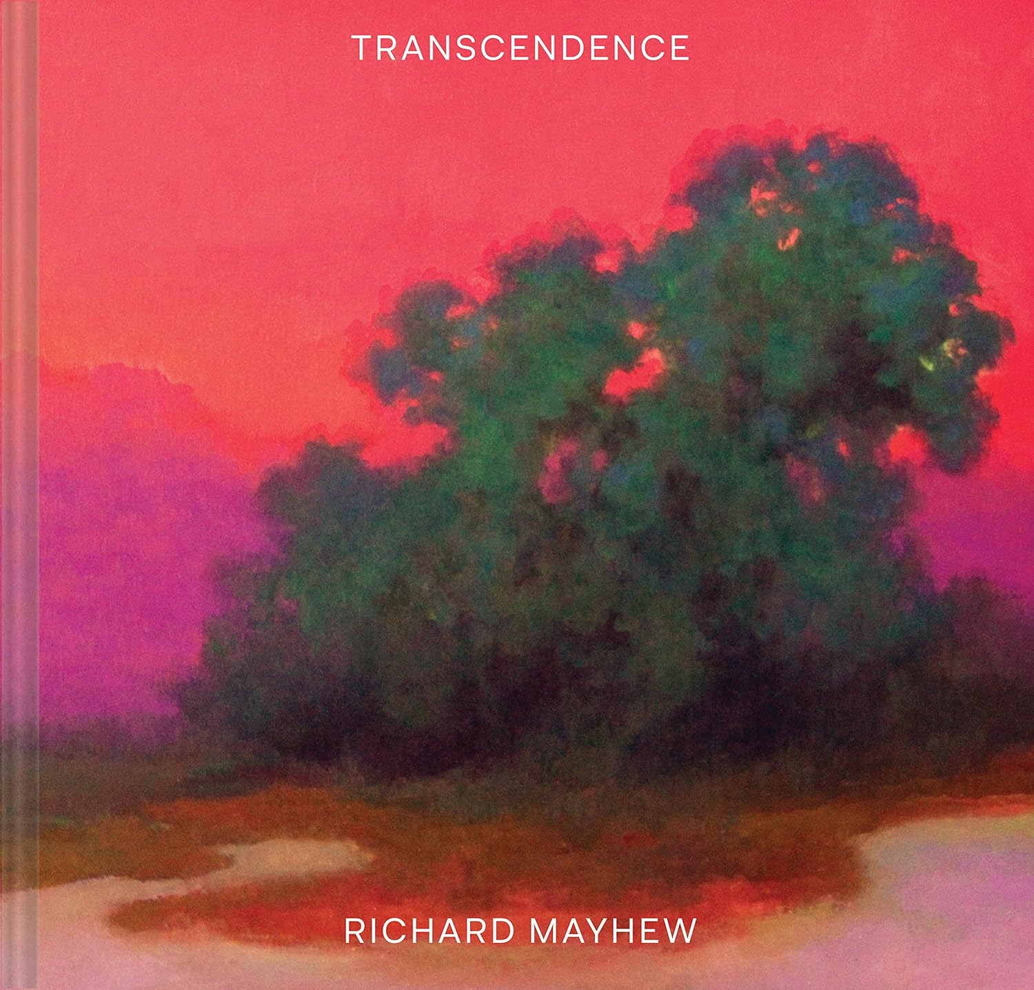 Transcendence: (American Landscape Painting, Painter Richard Mayhew Art Book)