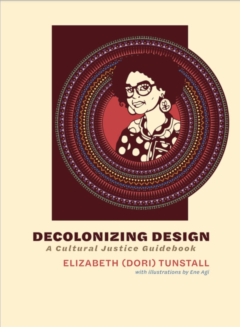 Decolonizing Design: A Cultural Justice Guidebook