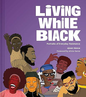 Living While Black: Portraits of Everyday Resistance