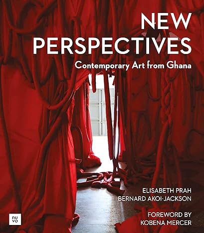 New Perspectives: Contemporary Art from Ghana