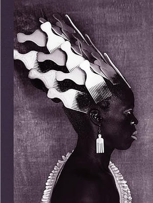 Zanele Muholi: Somnyama Ngonyama, Hail the Dark Lioness, Volume II