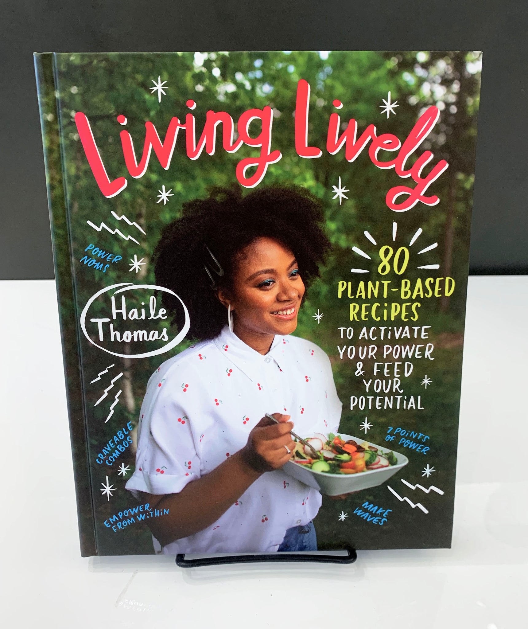 Living Lively: 80 Plant-Based Recipes to Activate Your Power and Feed Your Potential